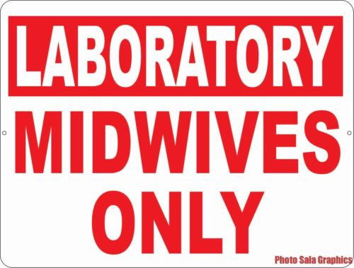 Laboratory Midwives Only Sign