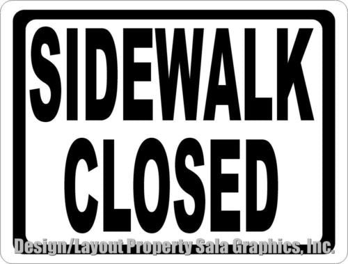 Sidewalk Closed Sign