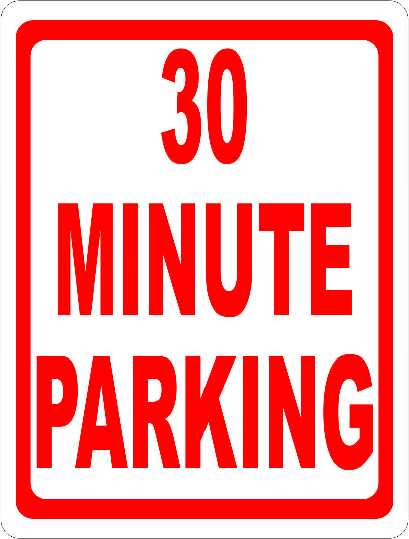 30 Minute Parking Sign