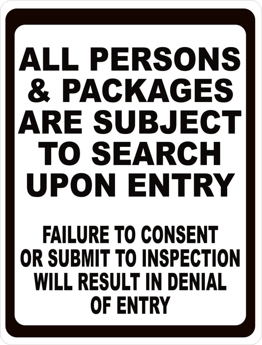 All Persons & Packages Are Subject To Search Upon Entry Sign