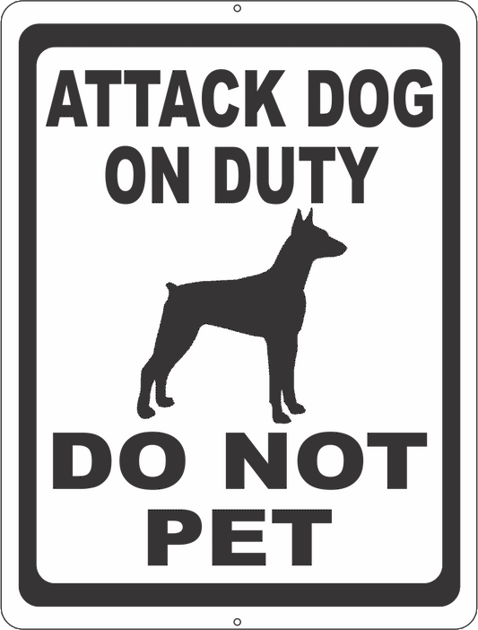 Attack Dog On Duty Do Not Pet Sign