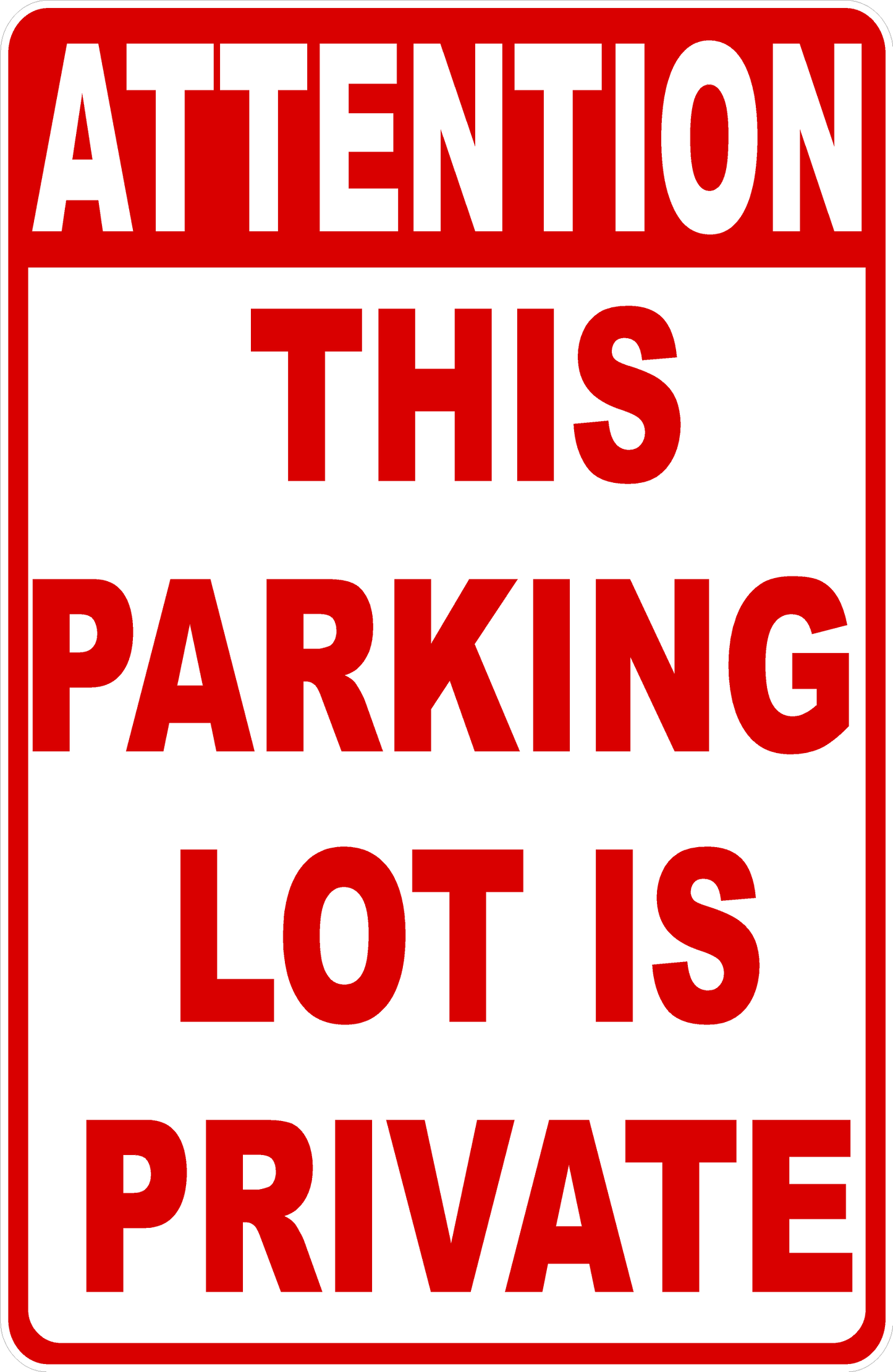 private parking ロードサイン Attention This Parking Lot Is Private Sign – signs by salagraphics