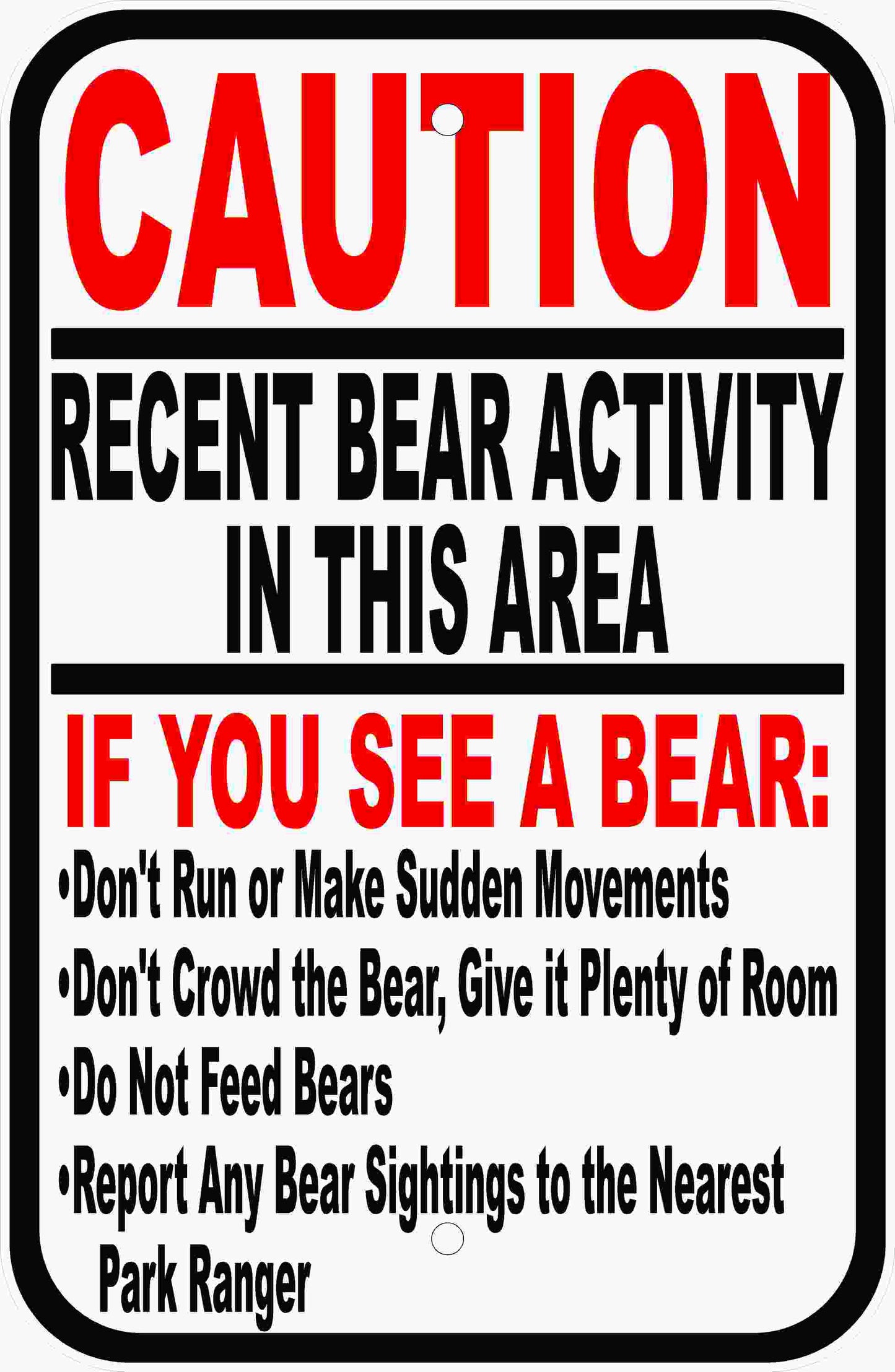Caution Recent Bear Activity in Area Sign