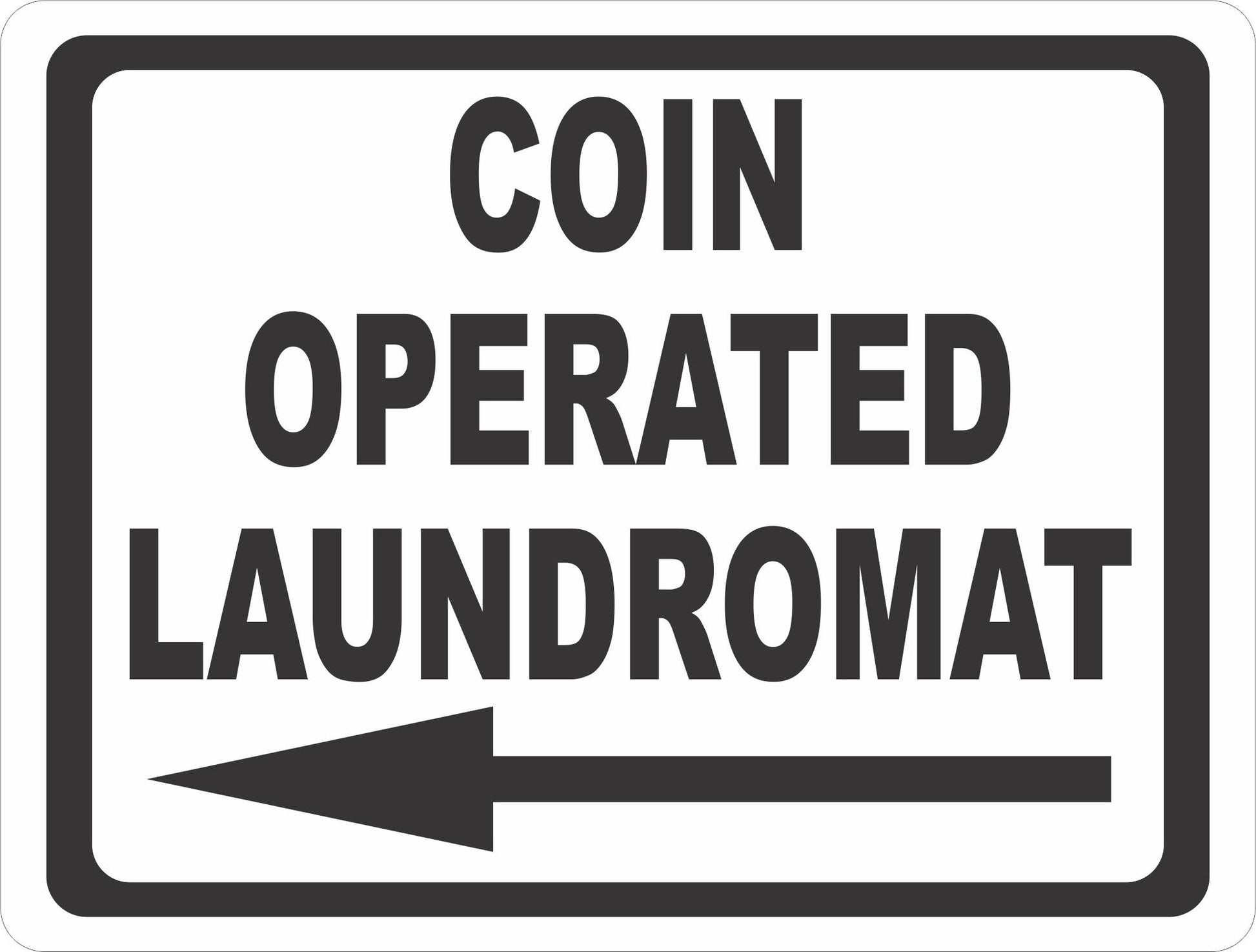 Coin Operated Laundromat Sign - Signs & Decals by SalaGraphics