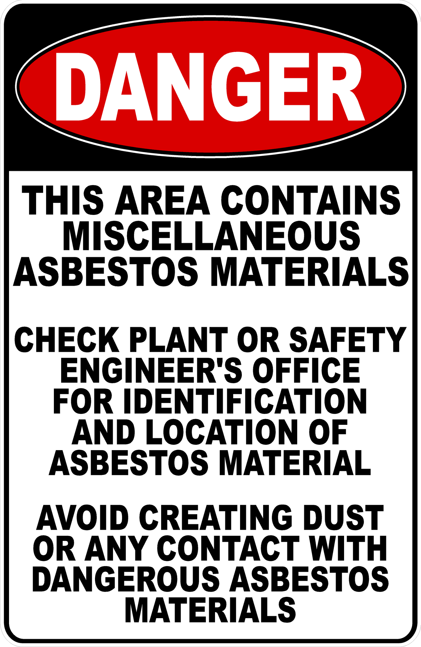 Danger This Area Contains Miscellaneous Asbestos Materials