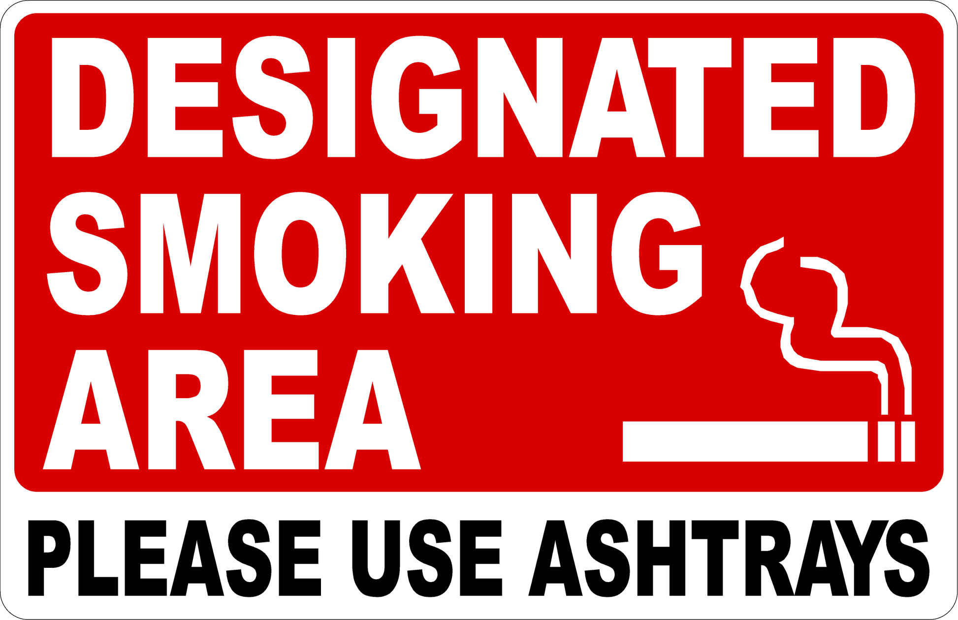 cigarette bin sign Designated Smoking Area Please Use Ashtray Sign 12x18 Aluminum