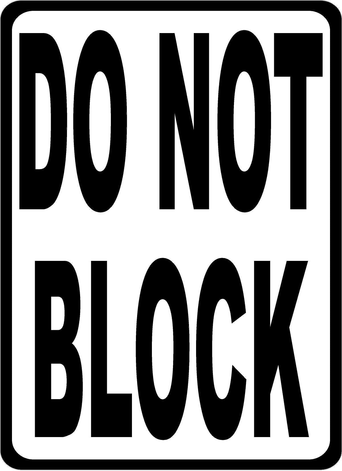 Do Not Block Sign