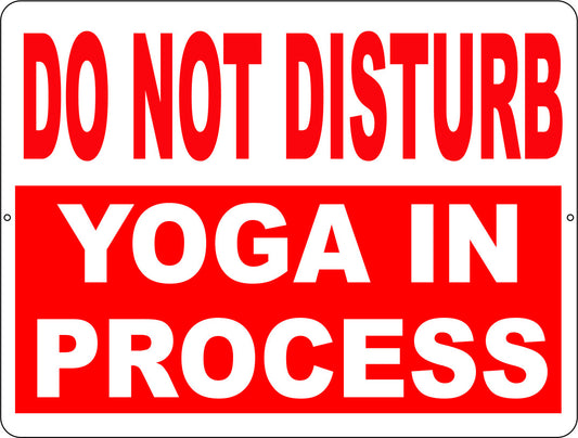Do Not Disturb Yoga In Process Signs