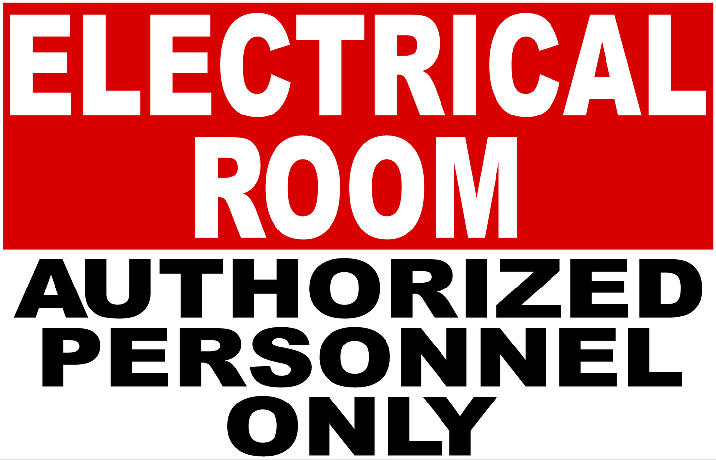 Electrical Room Authorized Personnel Only Sign