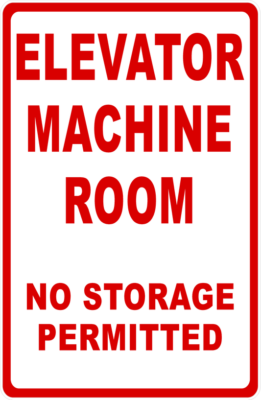 Elevator Machine Room No Storage Permitted Sign