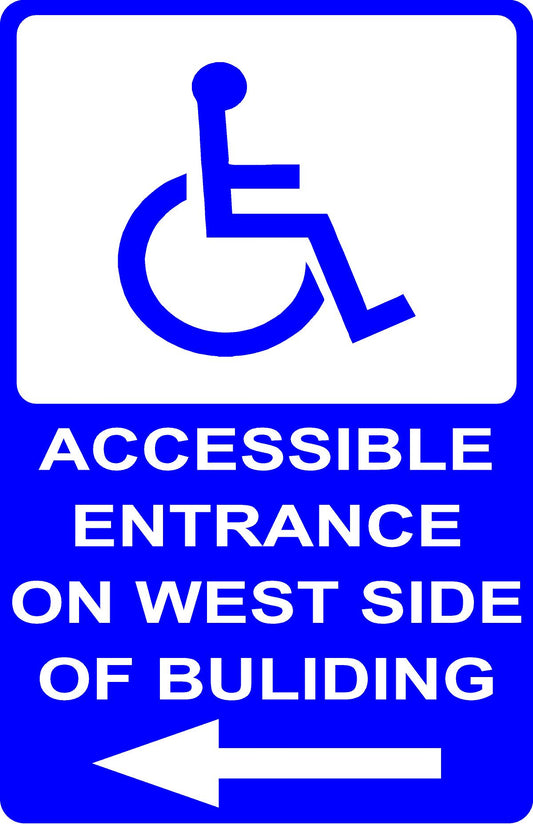Handicapped Accessible on West Side of Building with Directional Arrow Sign