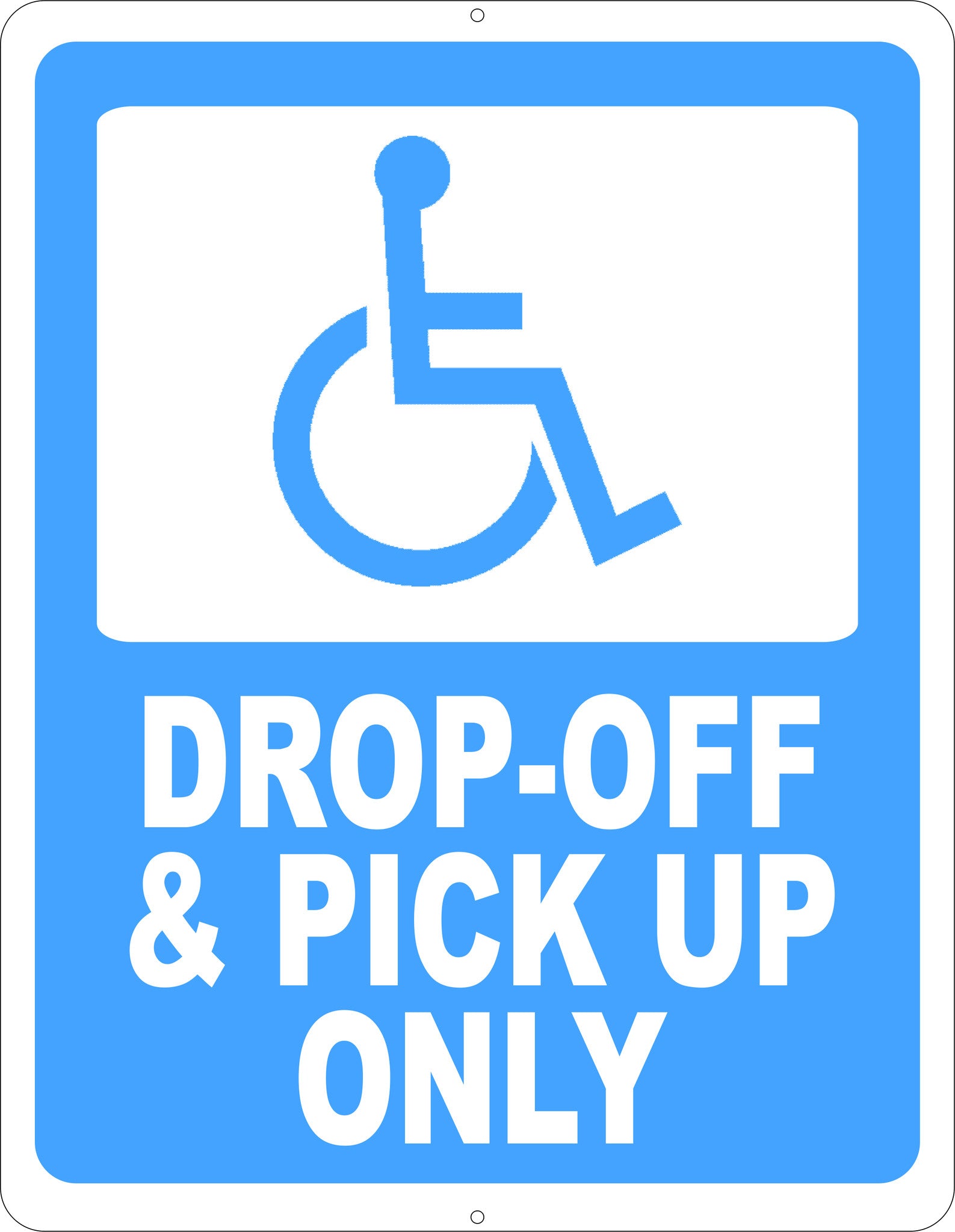 Handicap Drop Off and Pick Up Only Sign