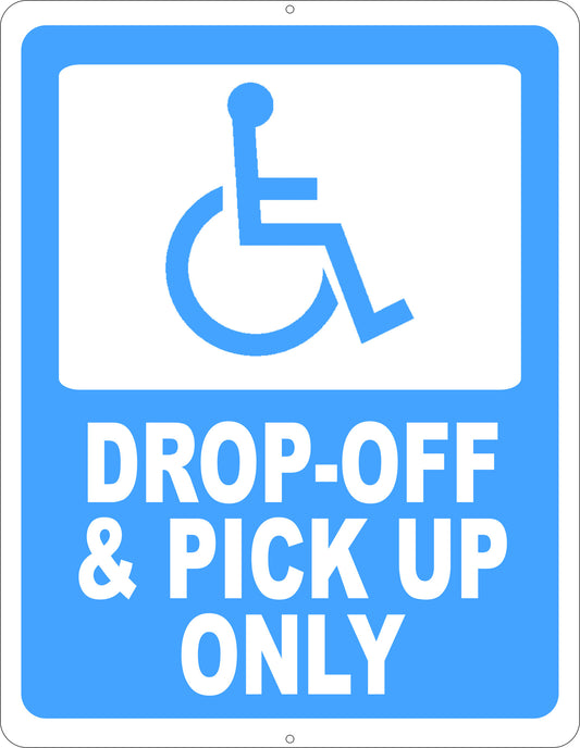 Handicap Drop Off and Pick Up Only Sign