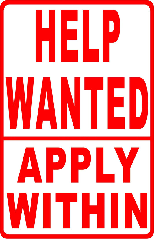 Help Wanted Apply Within Sign