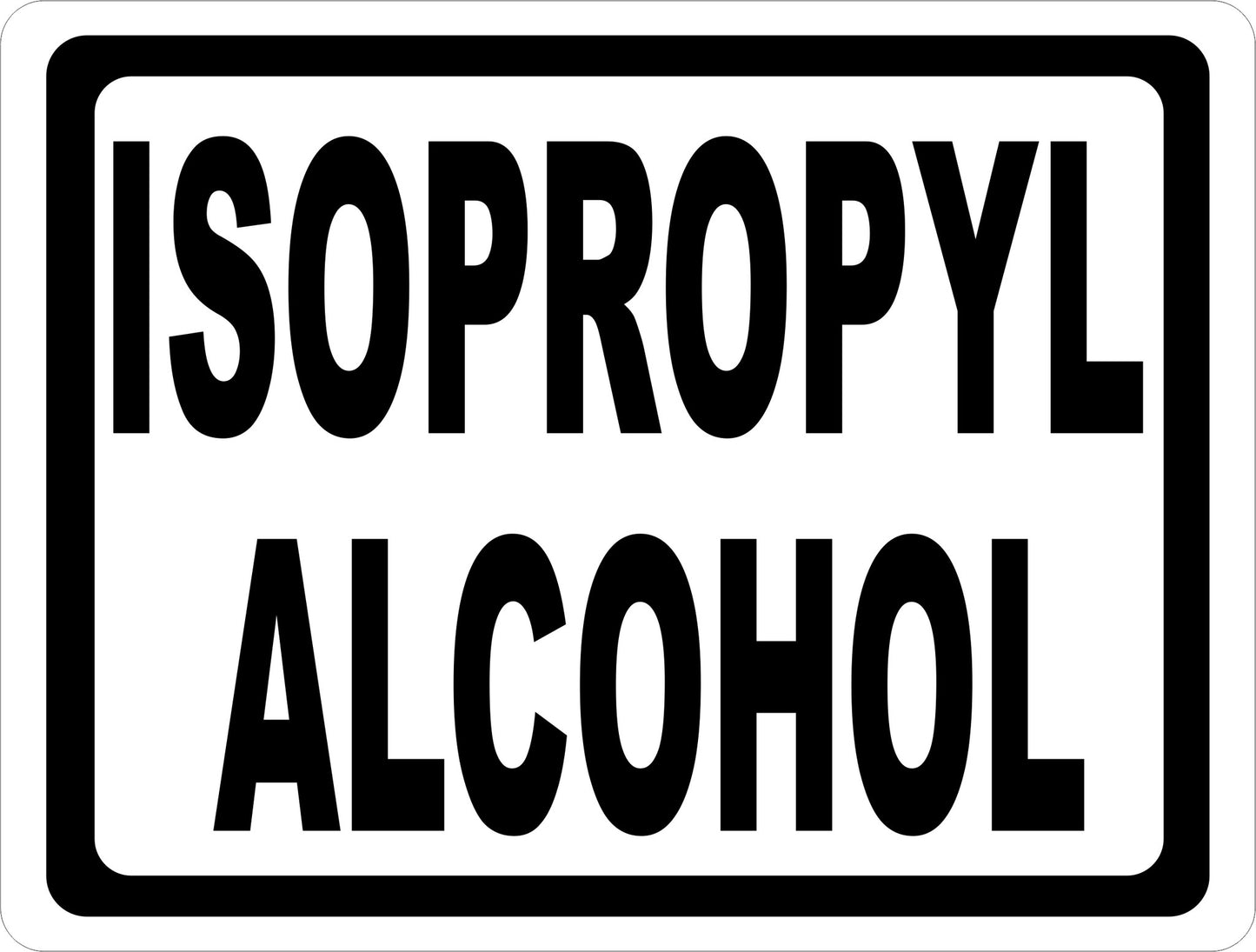 Isopropyl Alcohol Sign
