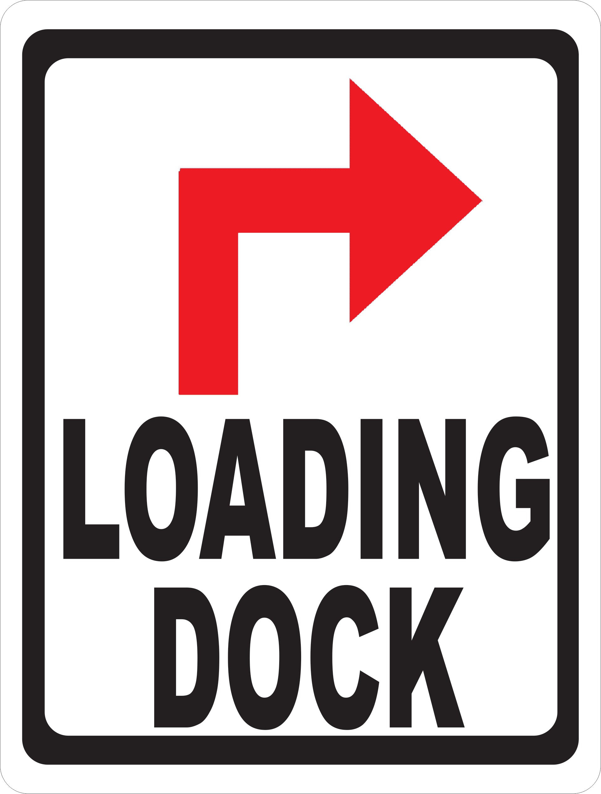 Loading Dock SIgn with Right Arrow