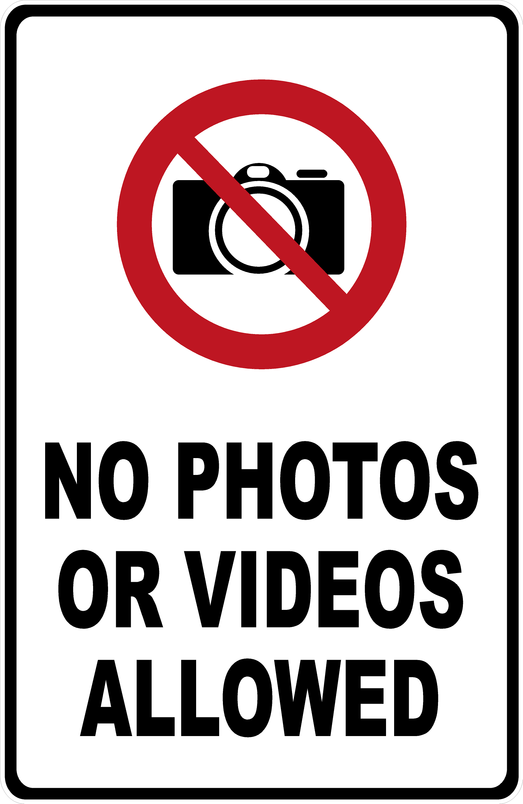 No Photos or Videos Allowed Sign