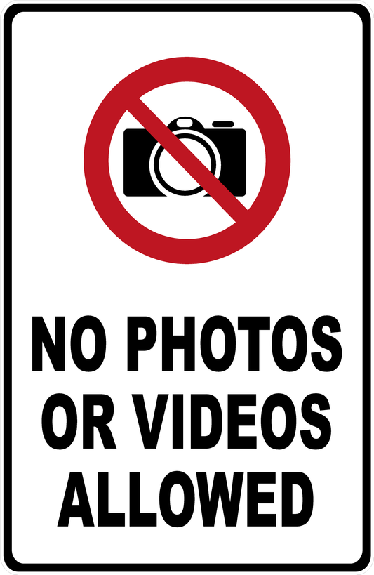 No Photos or Videos Allowed Sign