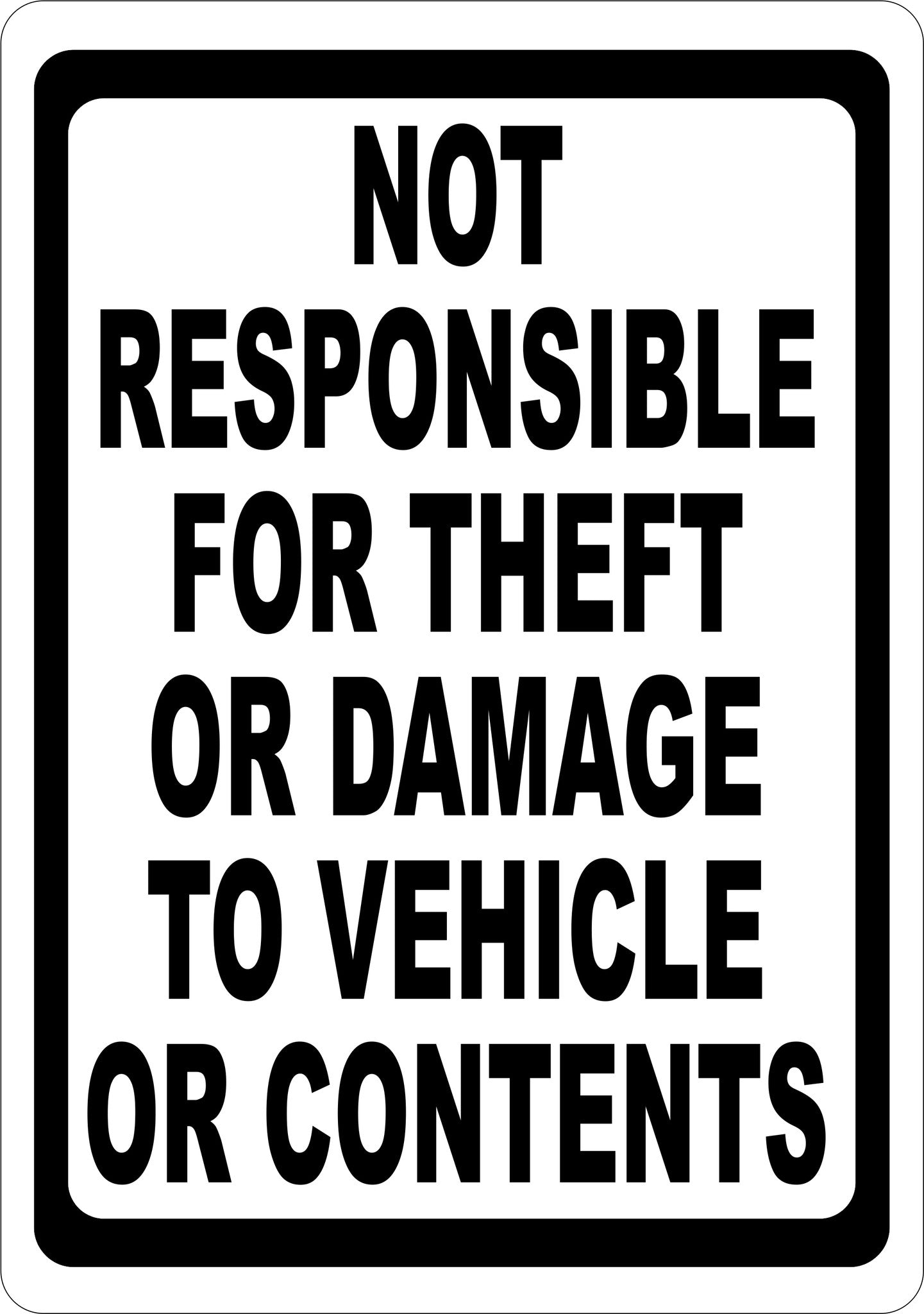 Not Responsible For Theft or Damage to Vehicle Sign