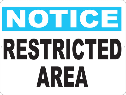 Notice Restricted Area Sign