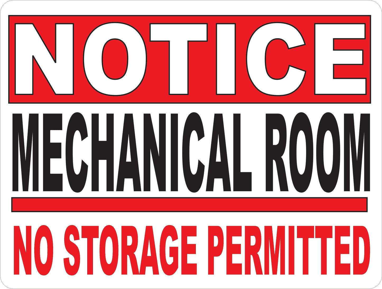 Notice Mechanical Room No Storage Permitted Sign