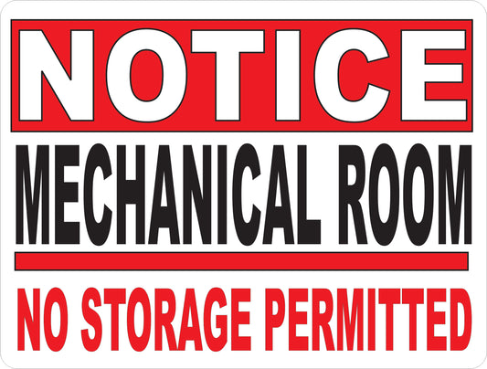 Notice Mechanical Room No Storage Permitted Sign