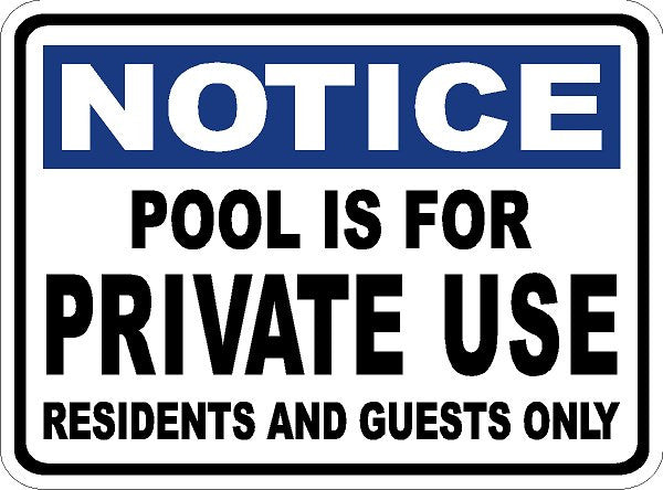 Notice Pool is For Private Use Residents & Guest Only Sign