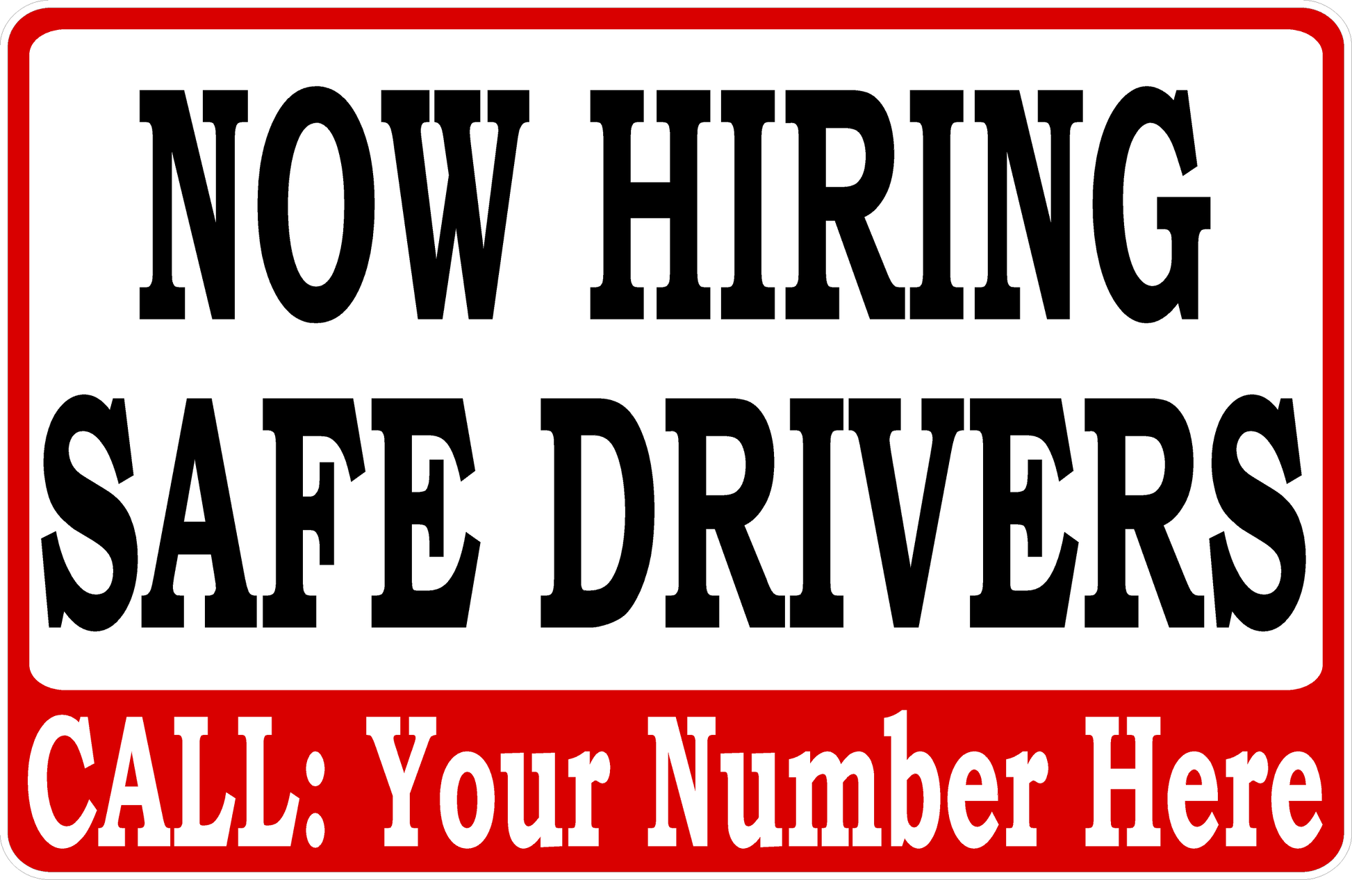 Customizable Now Hiring Safe Drivers Sign