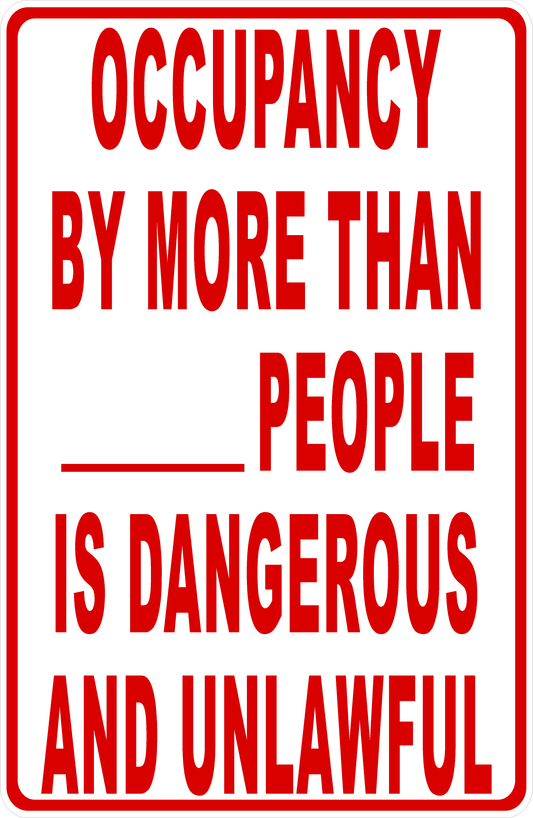 Occupancy by More Than (Your choice) of People Dangerous and Unlawful Sign