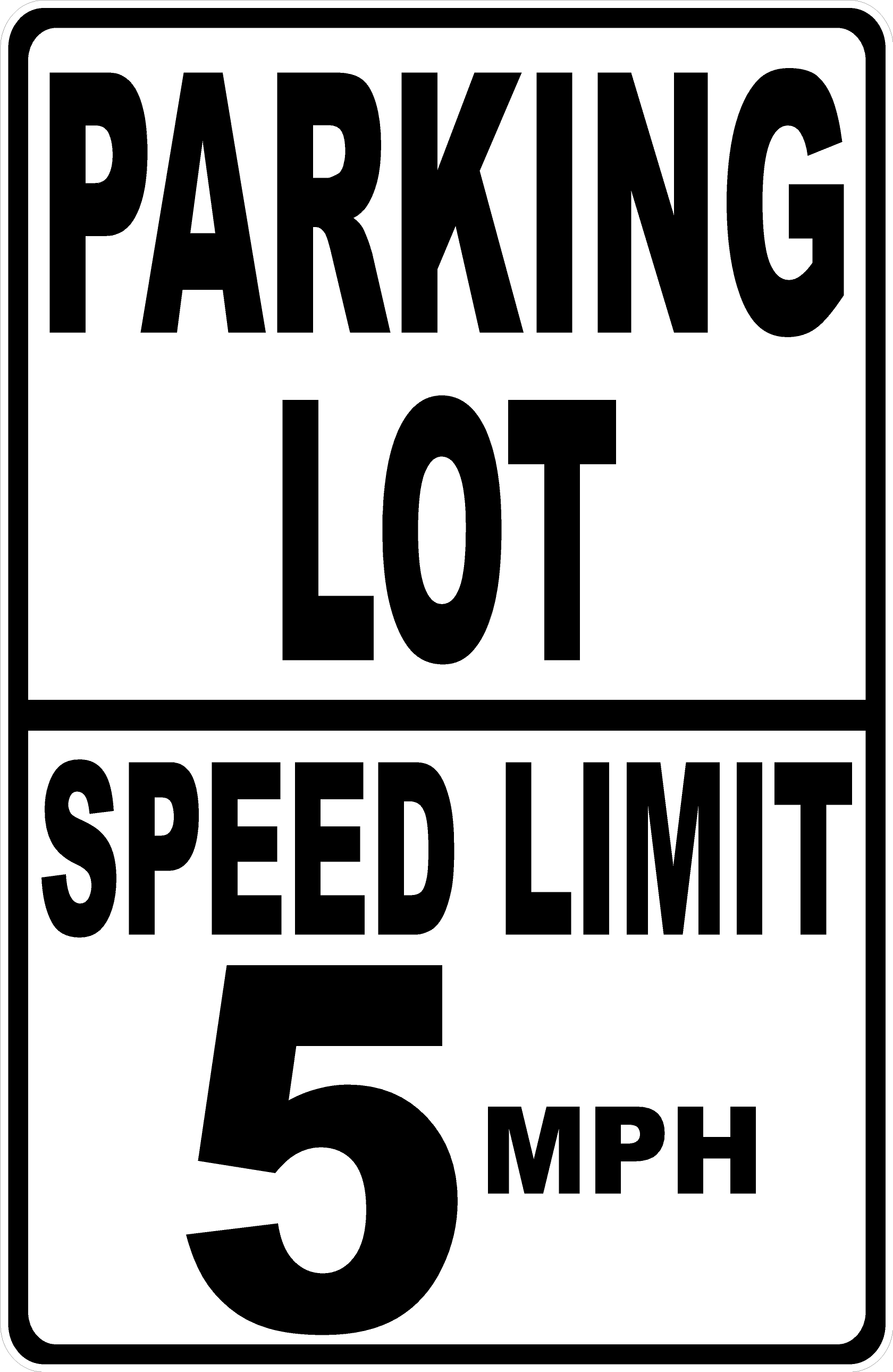 Parking Lot Speed Limit Your Choice MPH Sign