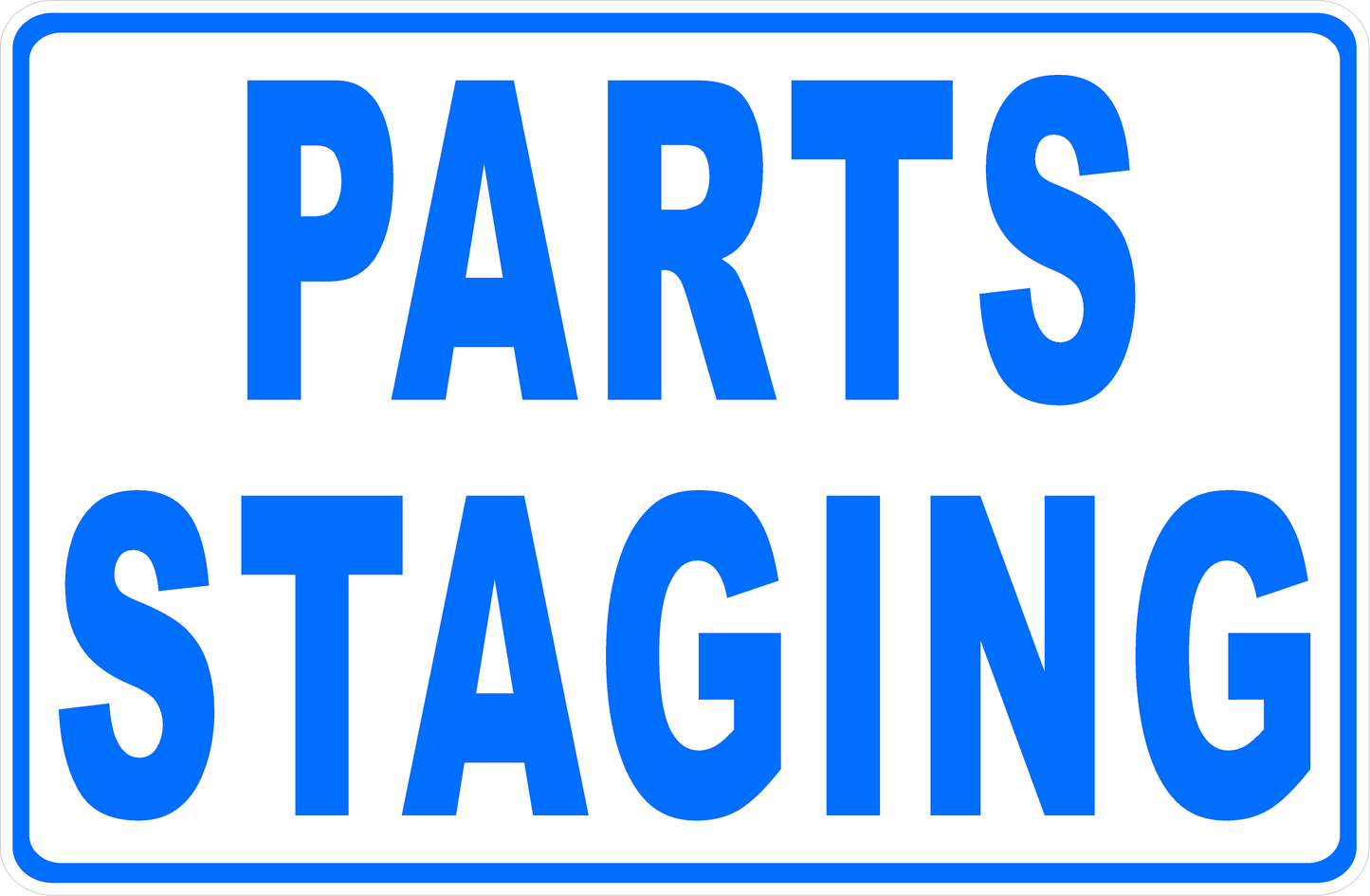 Parts Staging Warehouse Sign