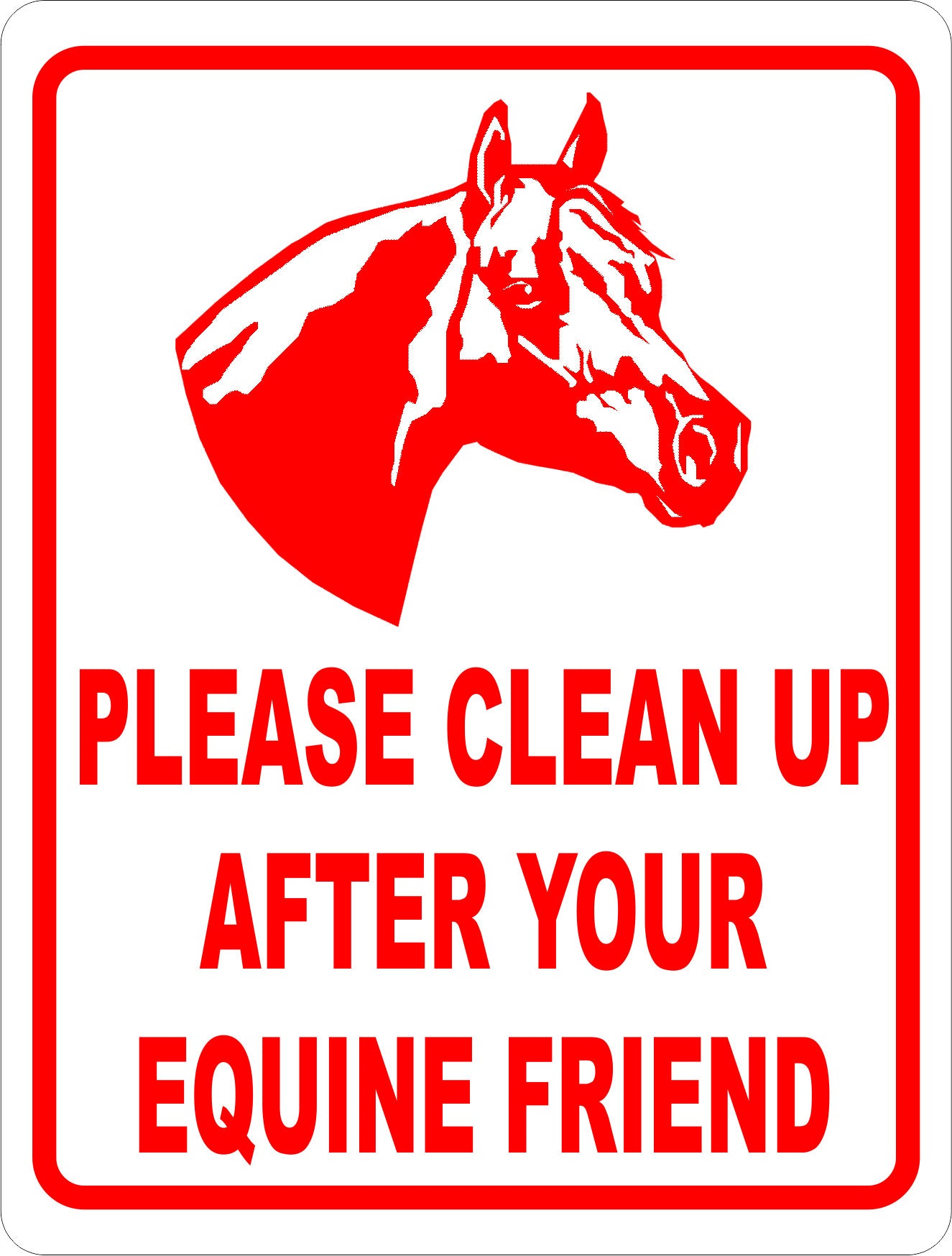 Please Clean Up After Your Equine Friend Sign