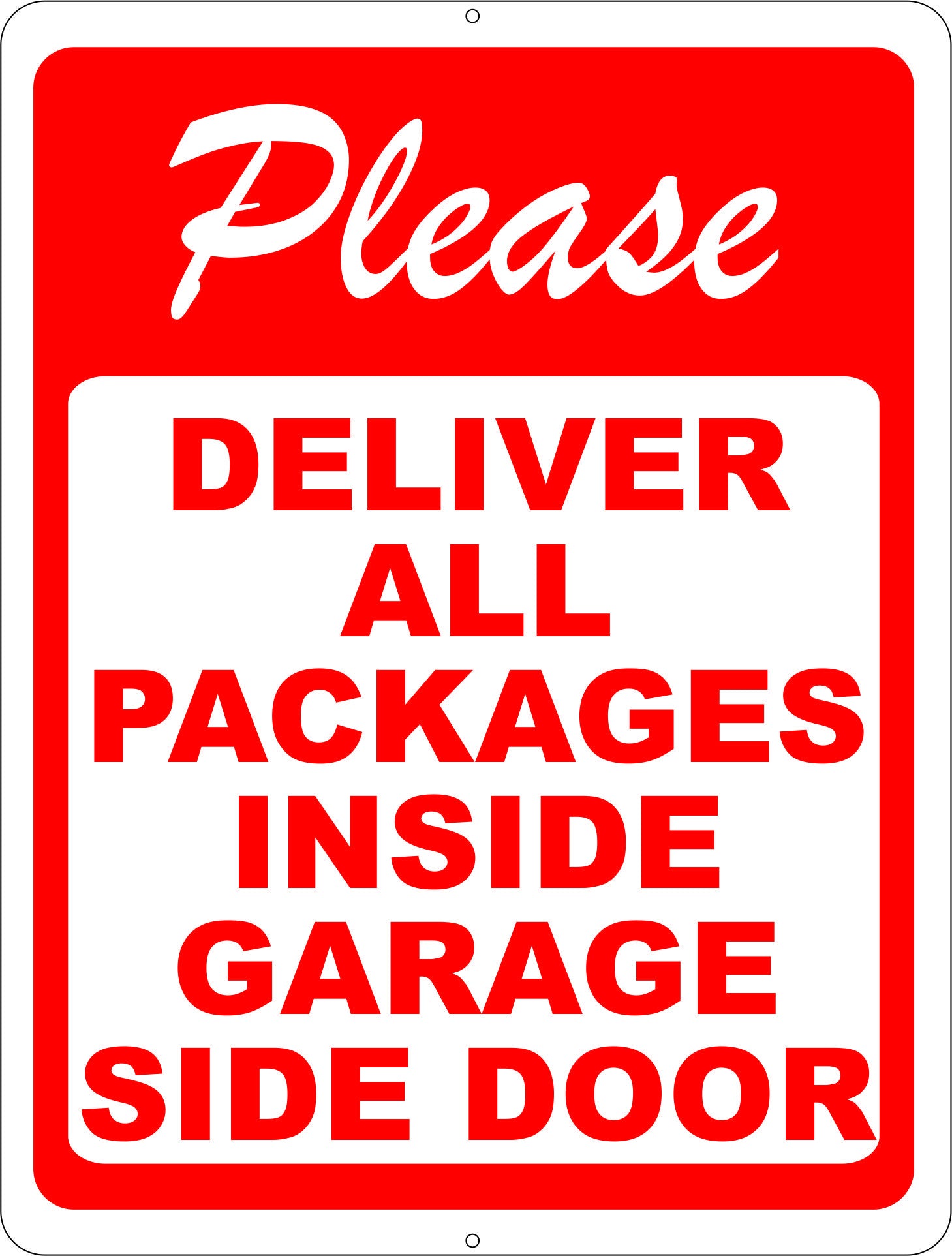 Please Deliver All Packages Inside Garage Side Door Sign – signs