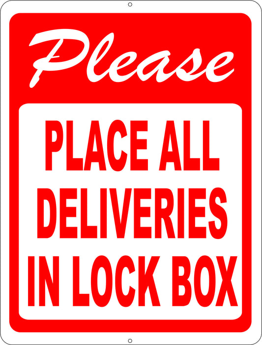 Please Place All Deliveries in Lock Box Sign