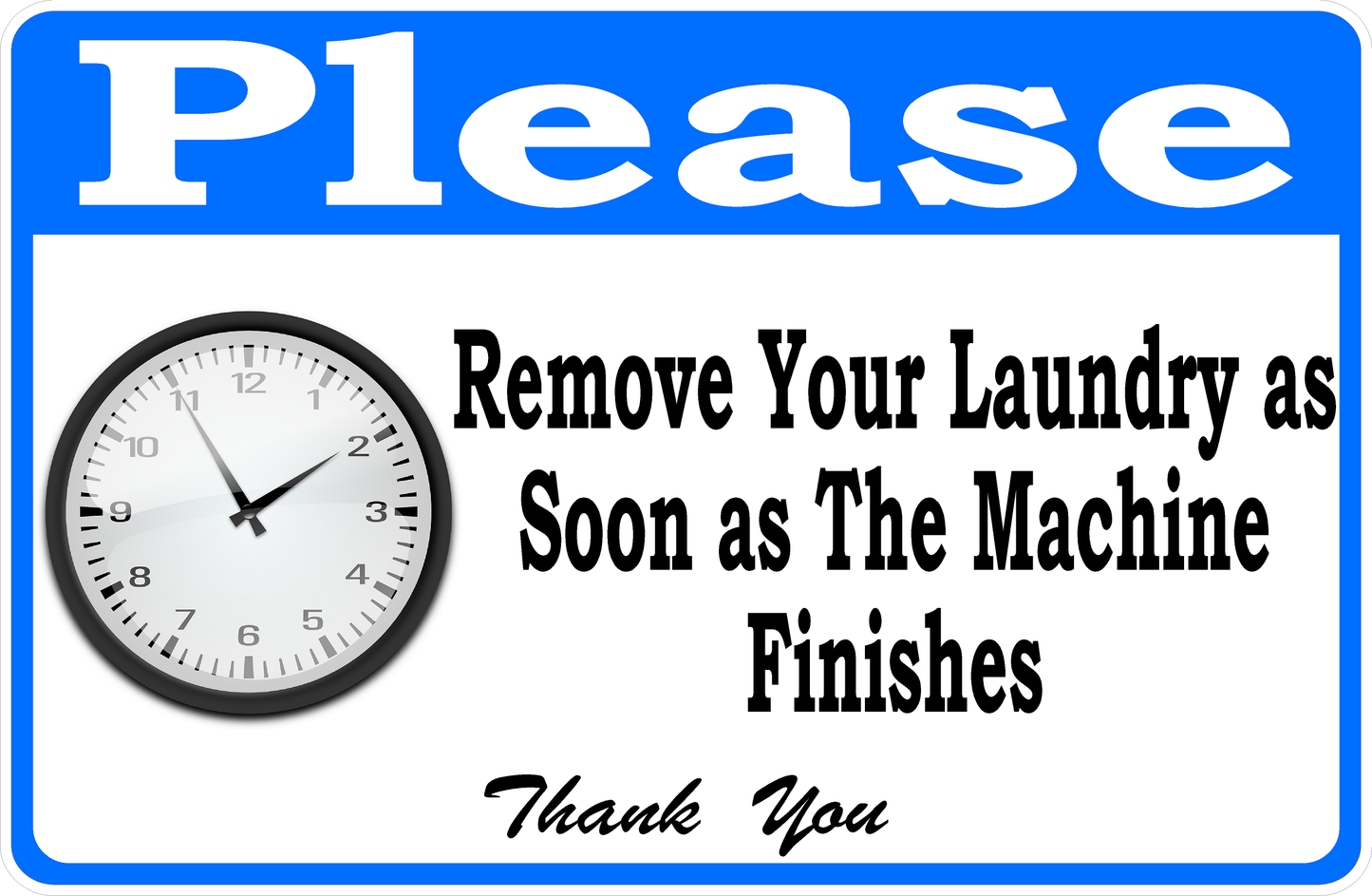 Please Remove Your Laundry as Soon as The Machine Finishes Sign English or Spanish
