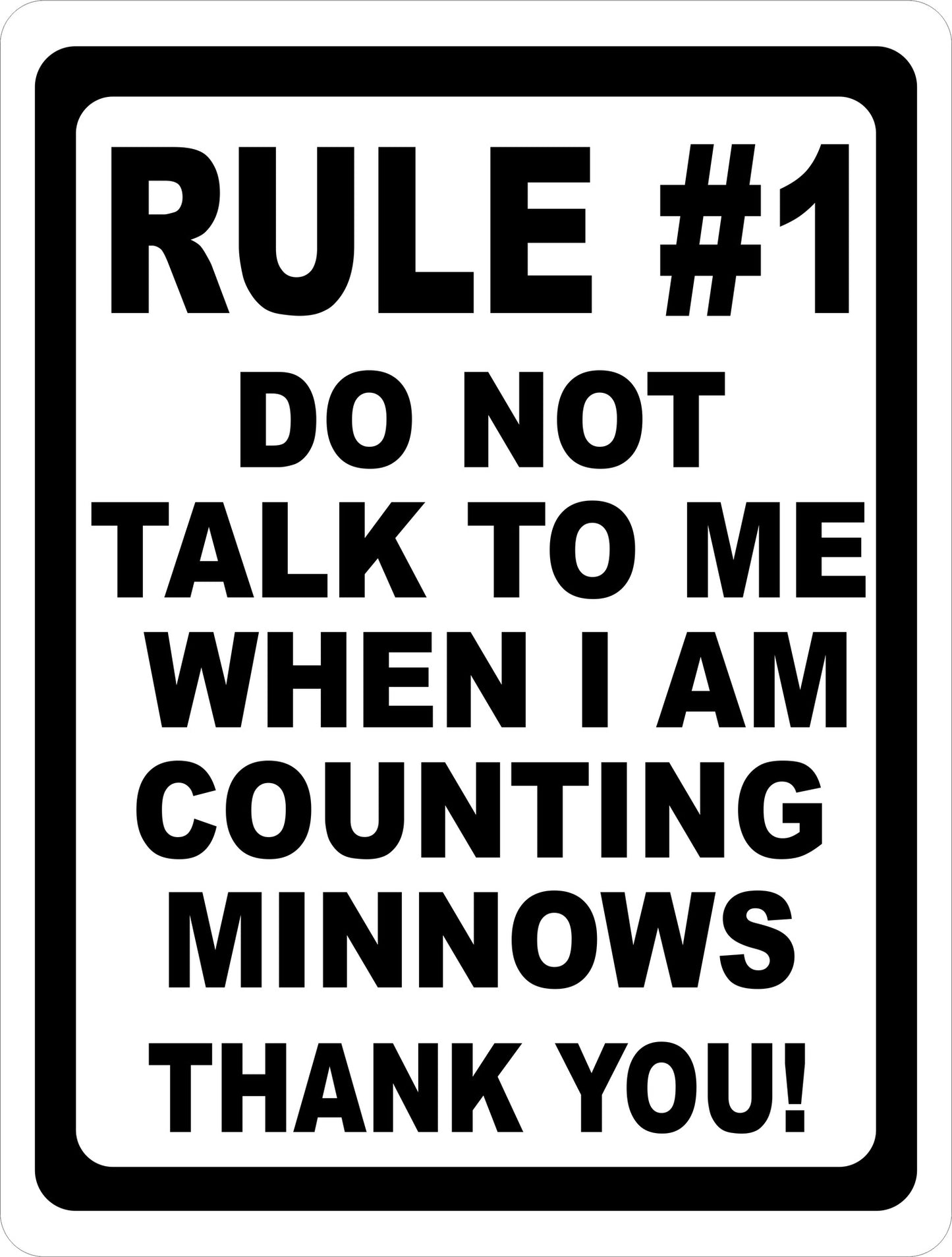 Rule #1 Bait shop Minnow Counting Sign