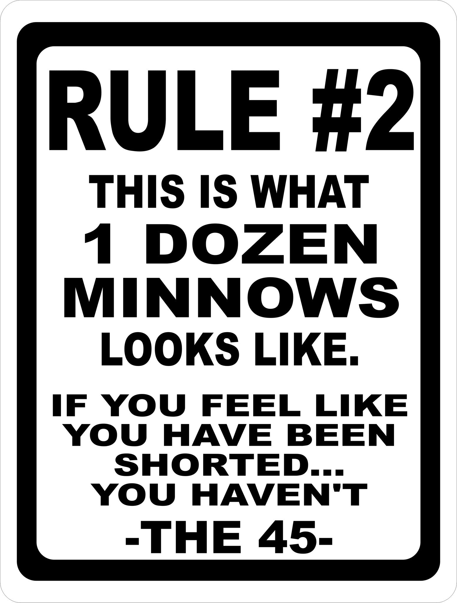 Rule #2 Minnows Sign