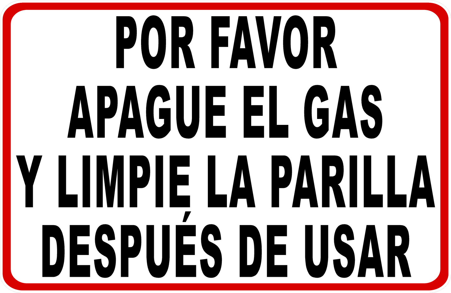 Please Turn off Gas and Clean Grill After Use Sign