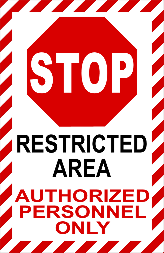 Stop Restricted Area Authorized Personnel Only Sign