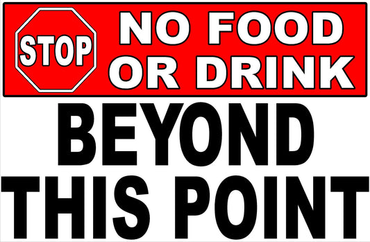 Stop No Food or Drink Beyond This Point Sign