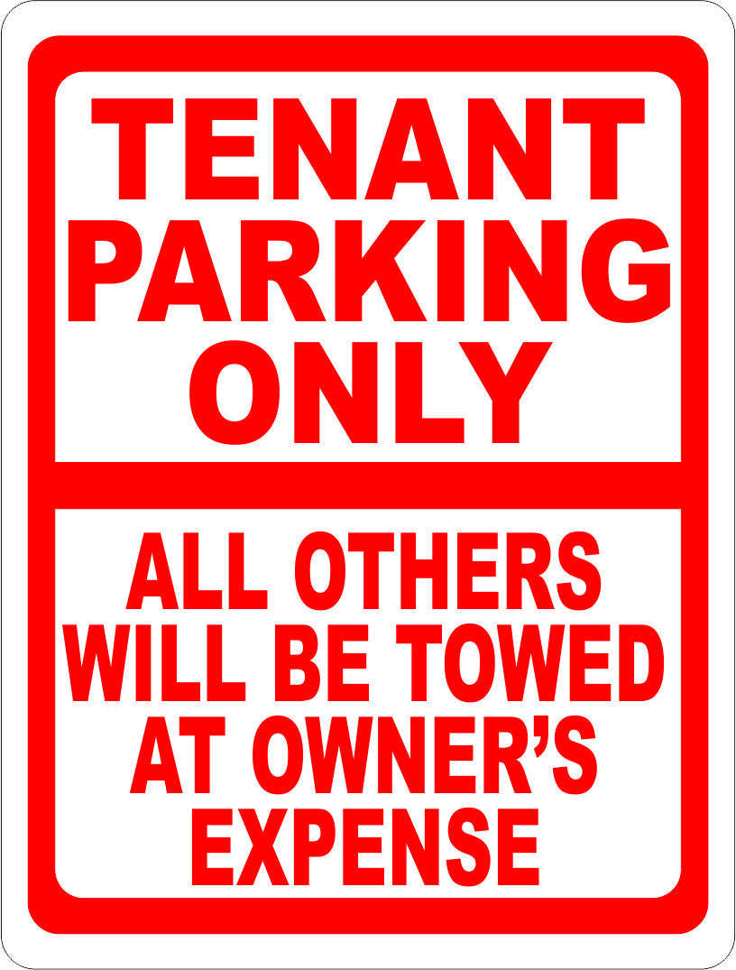 Tenant Parking Only All Others will be Towed at Owner's Expense Sign