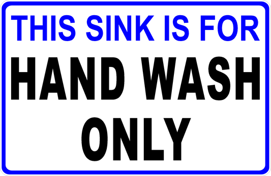 This Sink Is for Hand Wash Only Sign