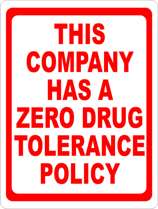 This Company Has a Zero Drug Tolerance Policy Sign – signs by salagraphics