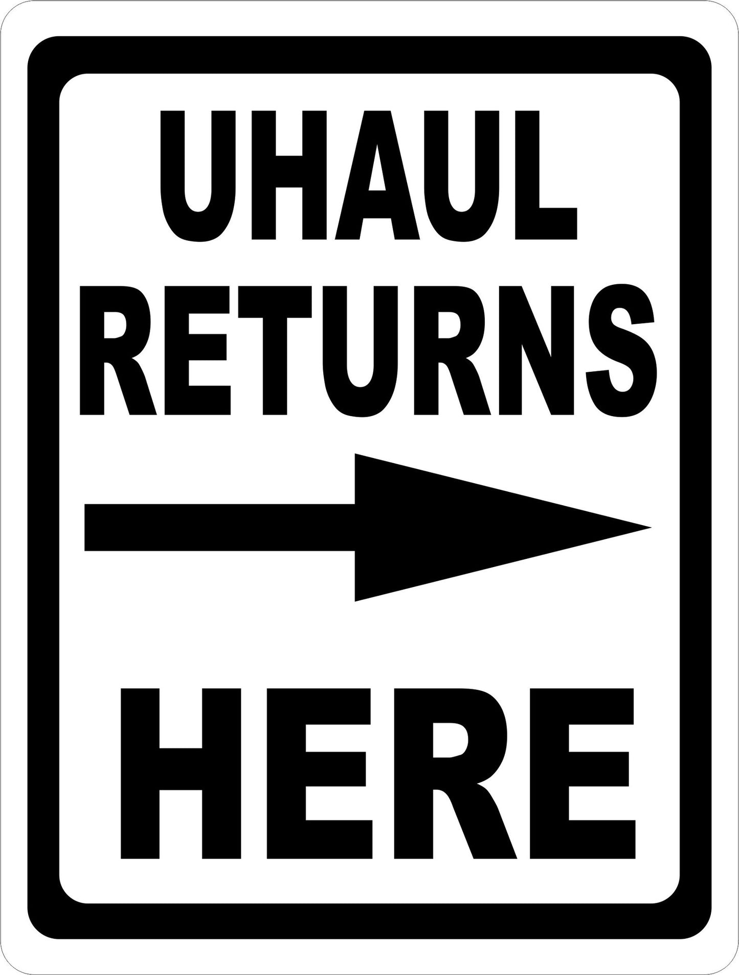 U Haul Returns Here Sign