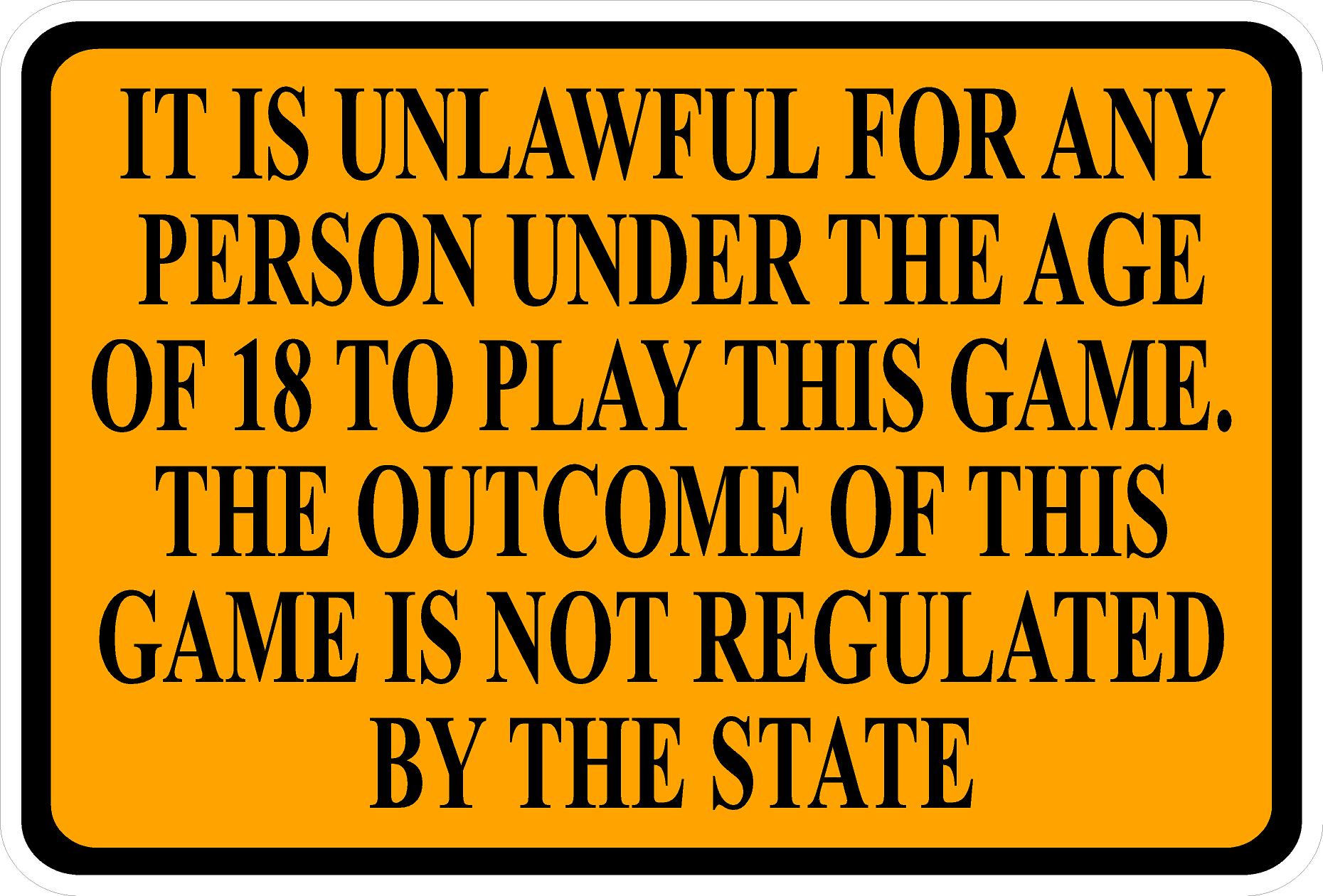 It is unlawful for any Person Under Age of 18 to Play This Game Decal