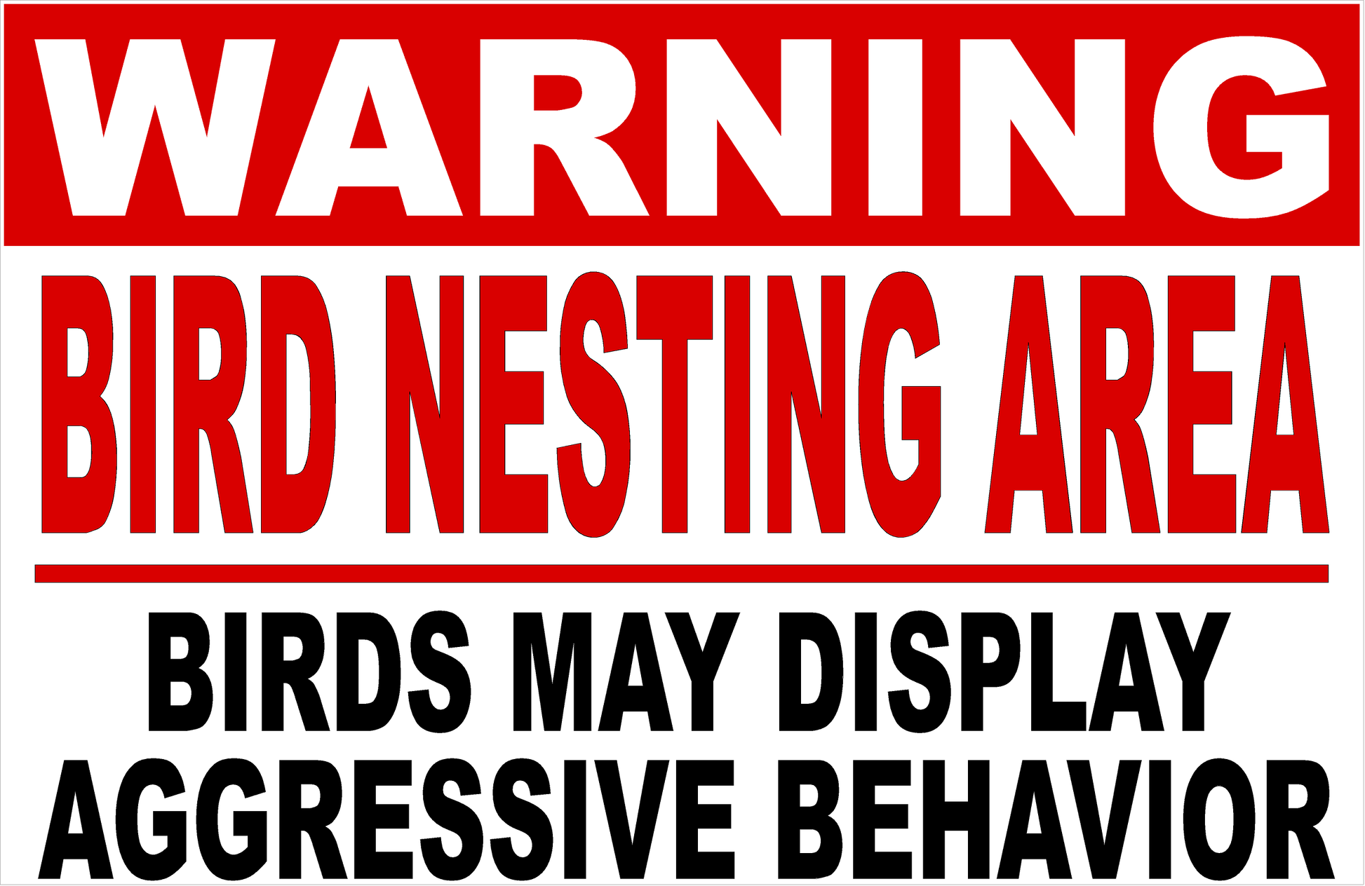 Warning Bird Nesting Area Birds May Display Aggressive Behavior Sign