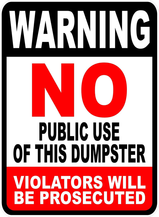 Warning No Public Use of Dumpster Violators Prosecuted Decal 