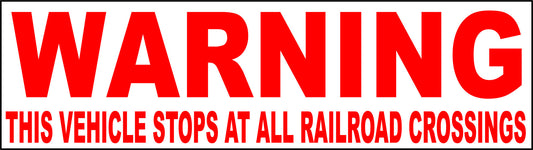 Warning Vehicle Stops at All Railroad Crossings Magnet